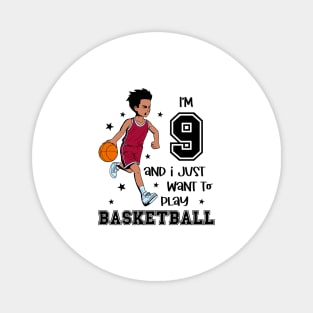 Boy plays basketball - I am 9 Magnet